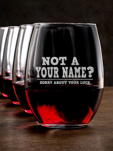 Sorry About Your Luck : Stemless Wine Glasses - Engraved