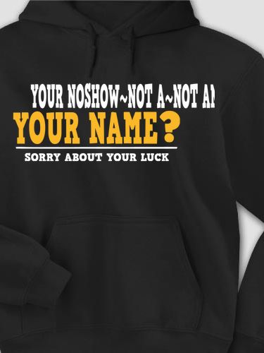 Sorry About Your Luck : Printed Hoodies