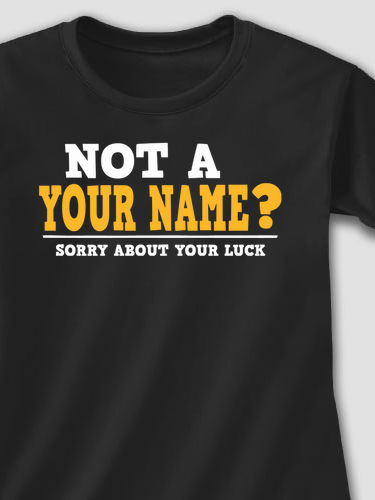 Sorry About Your Luck : Printed T-Shirts