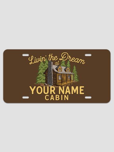 Livin' The Dream Cabin : License Plates