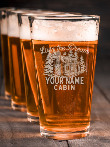 Livin' The Dream Cabin : Pint Glasses - Engraved