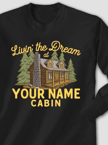 Livin' The Dream Cabin : Printed Long Sleeves