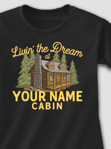 Livin' The Dream Cabin : Printed T-Shirts
