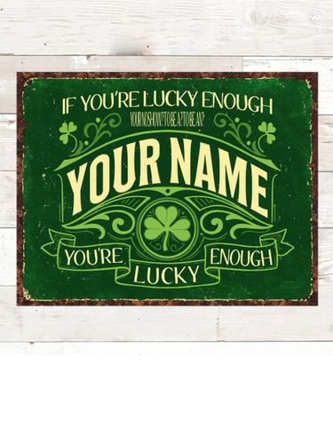 Lucky Enough : Tin Signs
