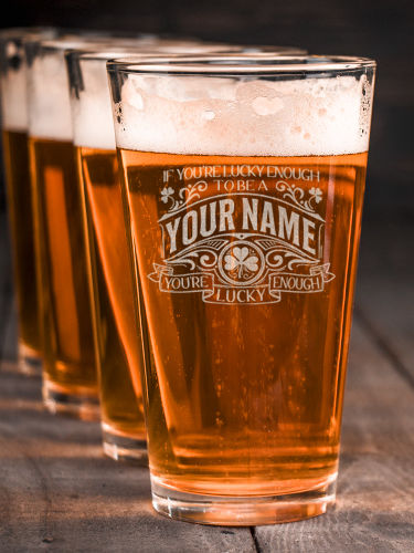 Lucky Enough : Pint Glasses - Engraved