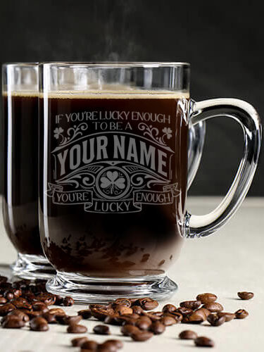 Lucky Enough : Coffee Mugs - Engraved