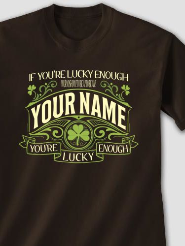 Lucky Enough : Printed T-Shirts