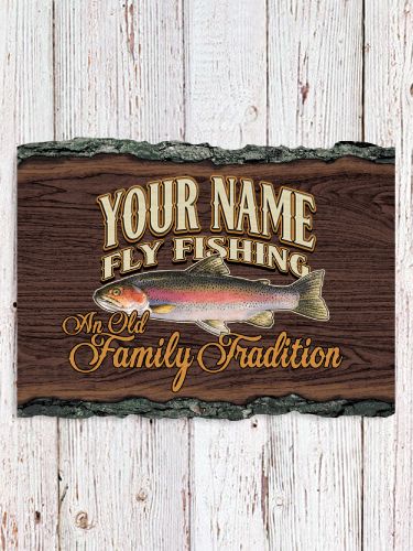 Fly Fishing Family Tradition : Faux Sliced Log Plaque