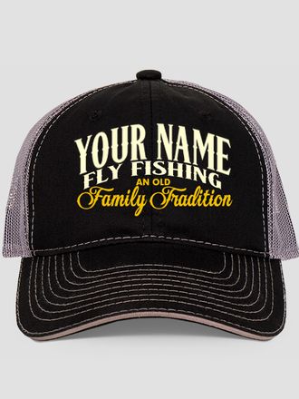 Fly Fishing Family Tradition : Embroidered Trucker Hats