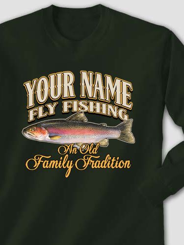 Fly Fishing Family Tradition : Printed Long Sleeves