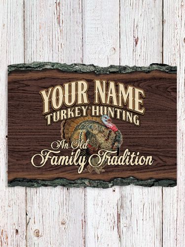 Turkey Hunting Family Tradition : Faux Sliced Log Plaque