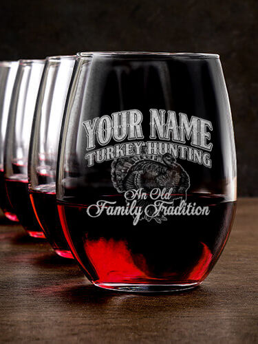 Turkey Hunting Family Tradition : Stemless Wine Glasses - Engraved