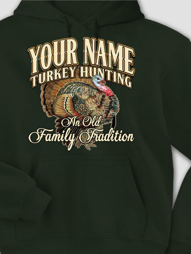 Turkey Hunting Family Tradition : Printed Hoodies