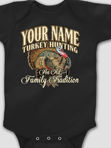 Turkey Hunting Family Tradition : Printed Baby Bodysuits