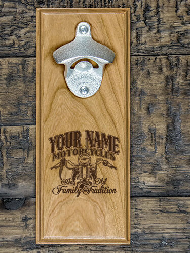 Motorcycle Family Tradition : Bottle Openers - Engraved