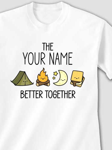 Better Together Camping : Printed T-Shirts