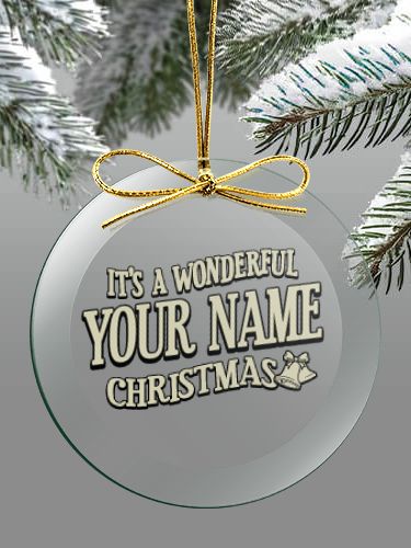 It's A Wonderful Christmas : 4 Inch Round Glass Ornament