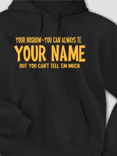 Can't Tell 'Em Much : Printed Hoodies