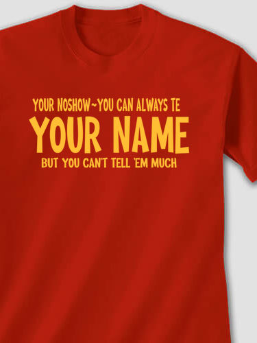 Can't Tell 'Em Much : Printed T-Shirts