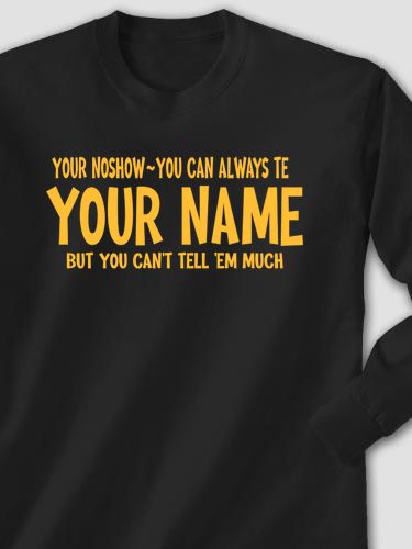 Can't Tell 'Em Much : Printed Long Sleeves