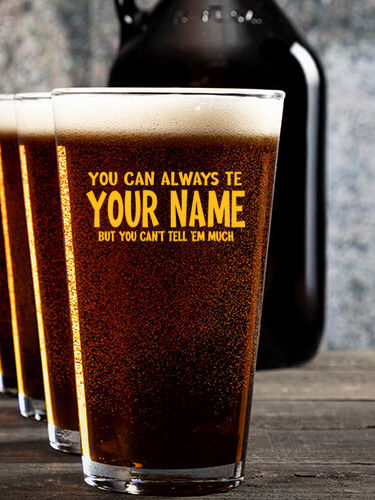 Can't Tell 'Em Much : Growler Pint Glass Gift Sets - Color Printed