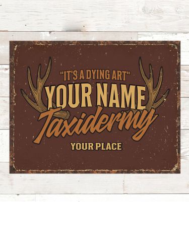 Taxidermy : Tin Signs