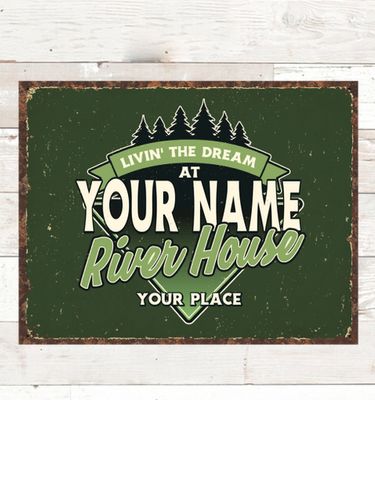 Livin' The Dream River House : Tin Signs