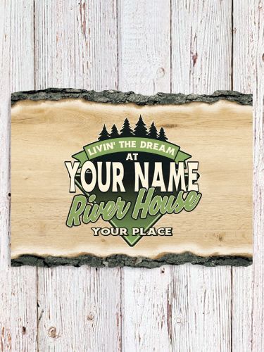 Livin' The Dream River House : Faux Sliced Log Plaque