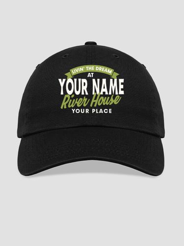 Livin' The Dream River House : Embroidered Baseball Hats