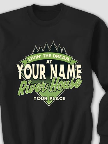 Livin' The Dream River House : Printed Sweatshirts