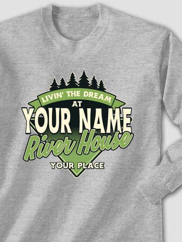 Livin' The Dream River House : Printed Long Sleeves