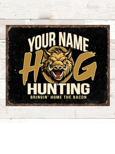 Hog Hunting : Tin Signs