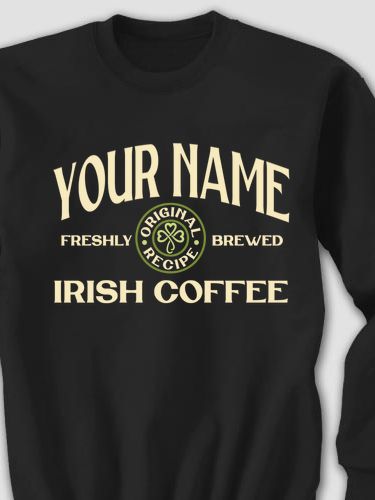 Irish Coffee : Printed Sweatshirts
