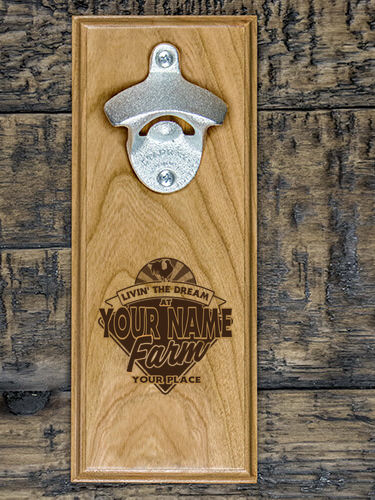 Livin' The Dream Farm : Bottle Openers - Engraved