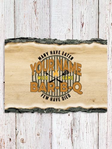 Wild Game Few Have Died BBQ : Faux Sliced Log Plaque