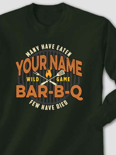 Wild Game Few Have Died BBQ : Printed Long Sleeves