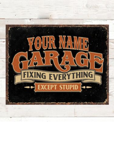 Fixing Everything Garage : Tin Signs