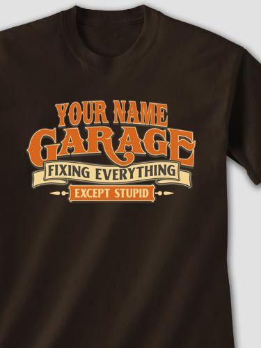 Fixing Everything Garage : Printed T-Shirts