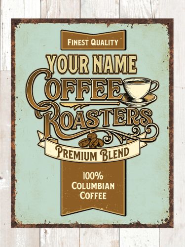 Coffee Roasters : Tin Signs
