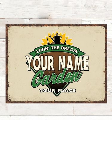 Livin' The Dream Garden : Tin Signs