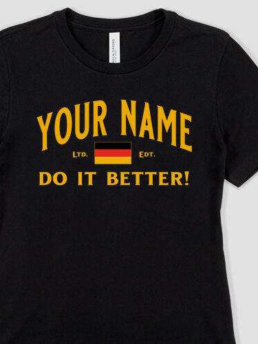 Germans Do It Better : Premium Ladies T-Shirts