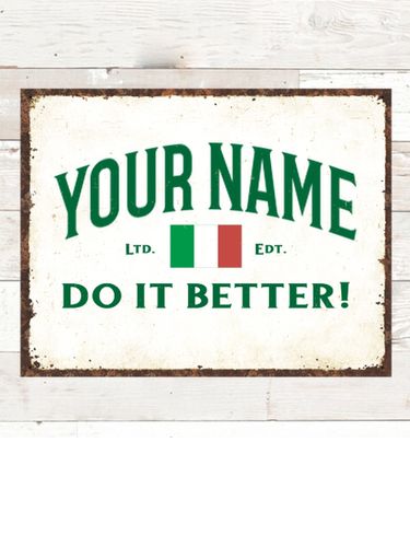 Italians Do It Better : Tin Signs