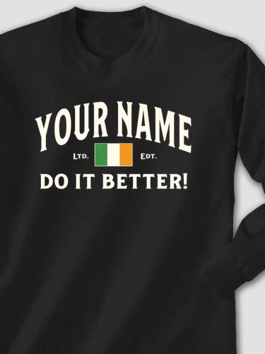 Irish Do It Better : Printed Long Sleeves
