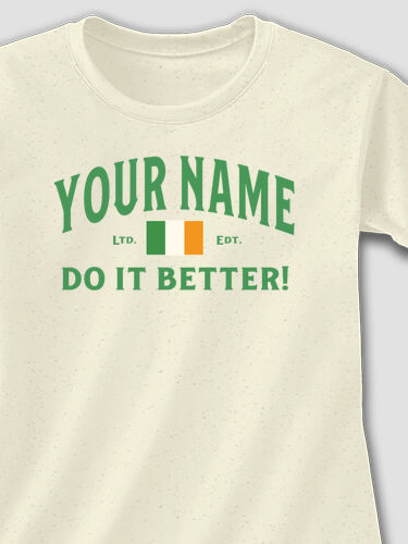 Irish Do It Better : Printed T-Shirts