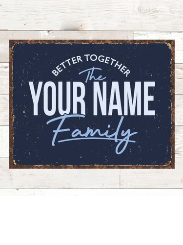 Better Together Family : Tin Signs