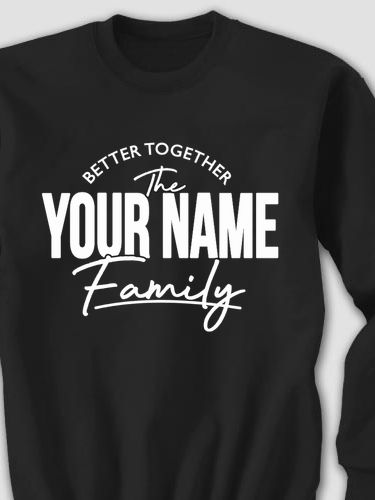Better Together Family : Printed Sweatshirts