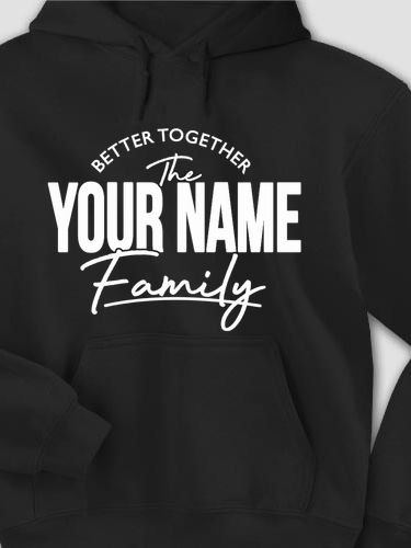 Better Together Family : Printed Hoodies