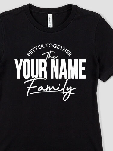Better Together Family : Premium Ladies T-Shirts