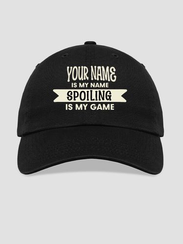 Spoiling Is My Game : Embroidered Baseball Hats